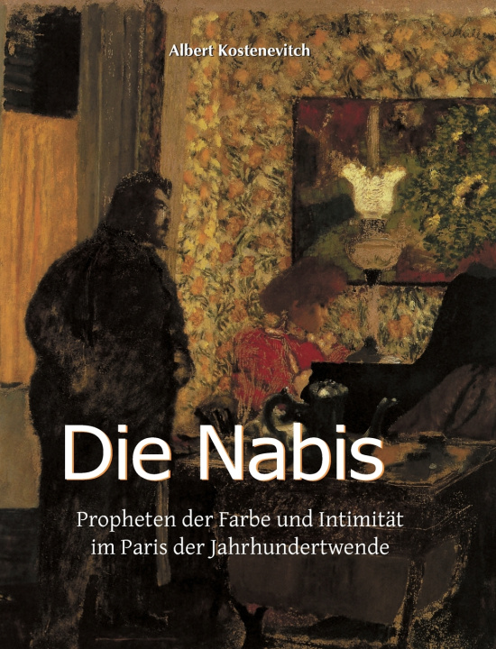 Kniha Die Nabis Albert Kostenevich