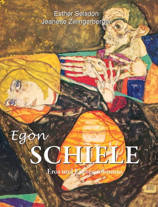 Kniha Egon Schiele Esther Selsdon