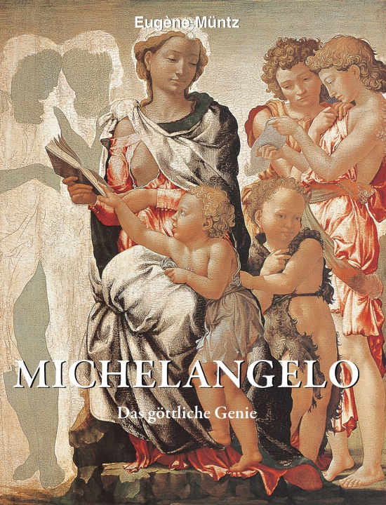 Kniha Michelangelo Eugène Müntz