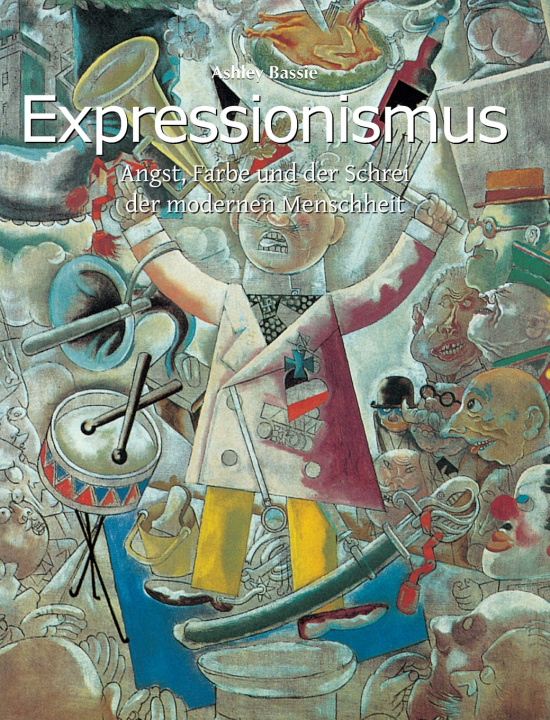 Knjiga Expressionismus Ashley Bassie