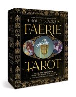 Holly Black's Faerie Tarot Deck and Guidebook