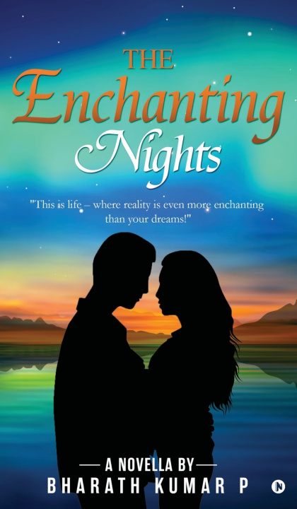Kniha The Enchanting Nights Bharath Kumar P