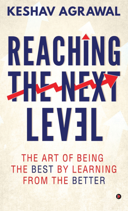 Kniha Reaching the Next Level Keshav Agrawal