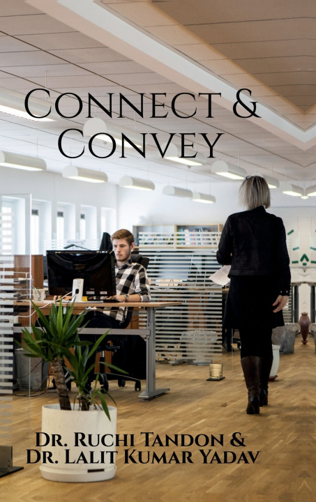 Kniha Connect &amp; Convey Dr. Ruchi Tandon