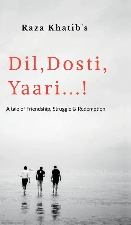 Kniha Dil,Dosti,Yaari Raza R. Khatib