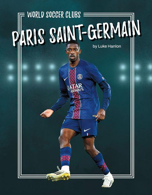 Kniha Paris Saint-Germain Luke Hanlon
