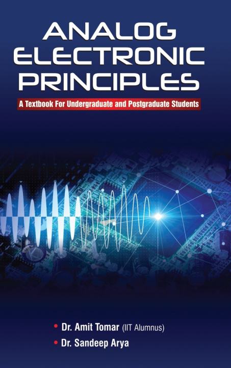 Kniha Analog Electronic Principles Dr. Amit Tomar