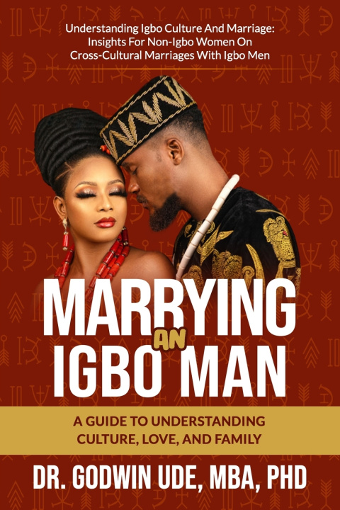 Kniha Marrying an Igbo Man Dr. Godwin Ude