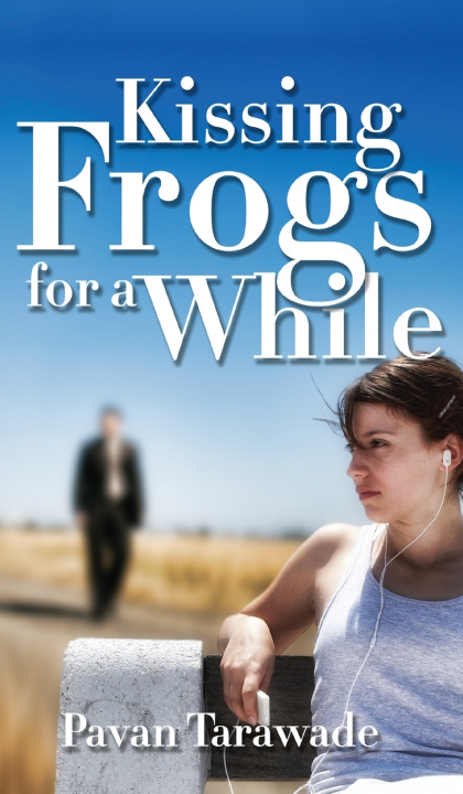 Kniha Kissing frogs for a while Pavan Tarawade