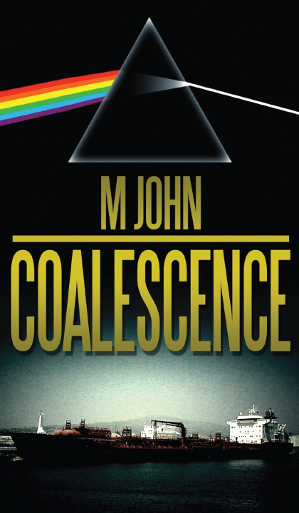 Kniha Coalescence M John