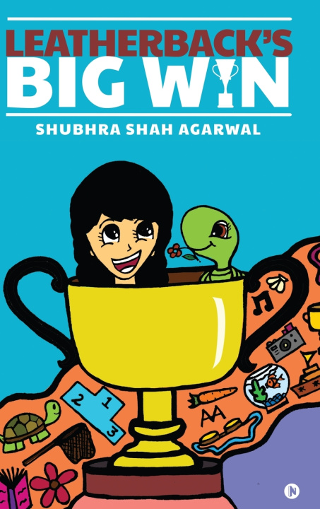 Kniha Leatherback's Big Win Shubhra Shah Agarwal