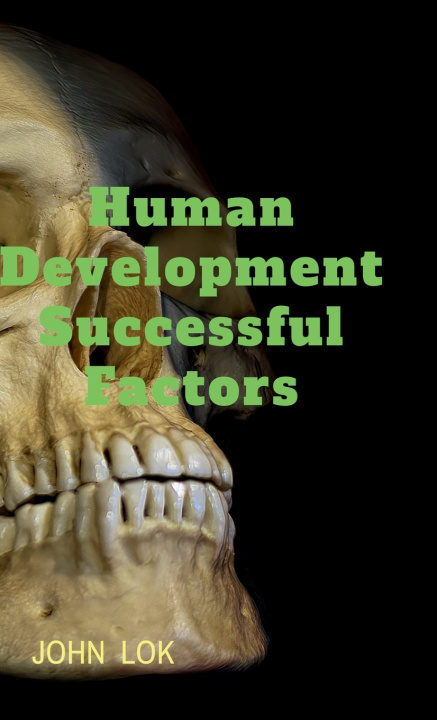 Kniha Human Development Successful Factors John Lok