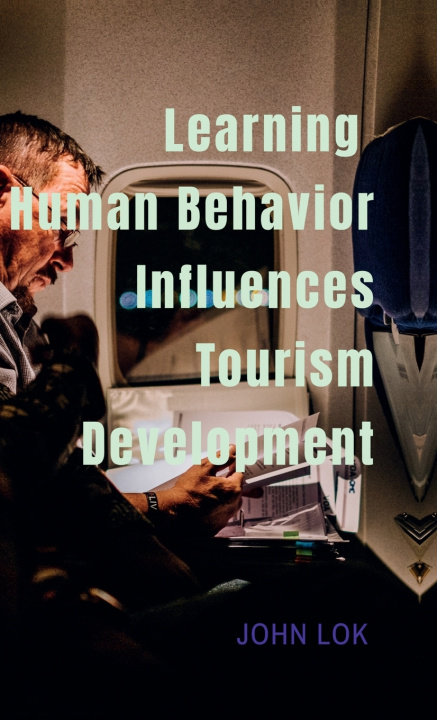 Kniha Learning Human Behavior Influences John Lok