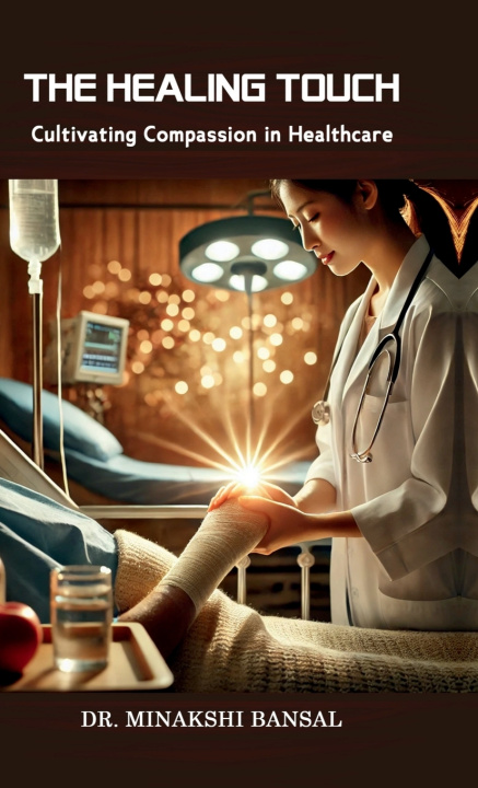 Kniha The Healing Touch Dr. Minakshi Bansal