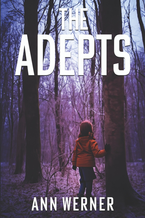 Kniha The Adepts Ann Werner