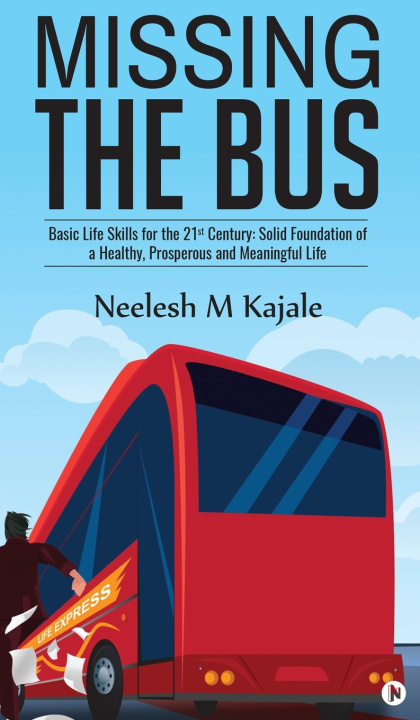 Kniha Missing the Bus Neelesh M Kajale