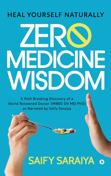 Kniha Zero Medicine Wisdom Saify Saraiya