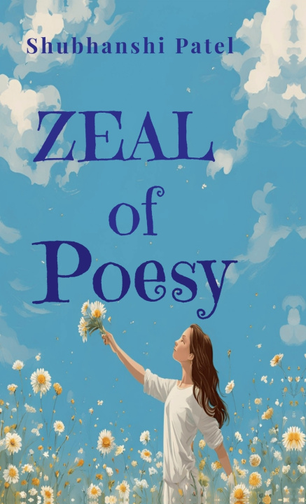 Kniha Zeal of Poesy Shubhanshi Patel