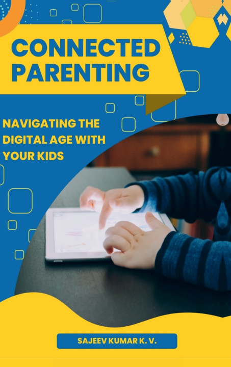 Kniha Connected Parenting Sajeev Kumar K. V.