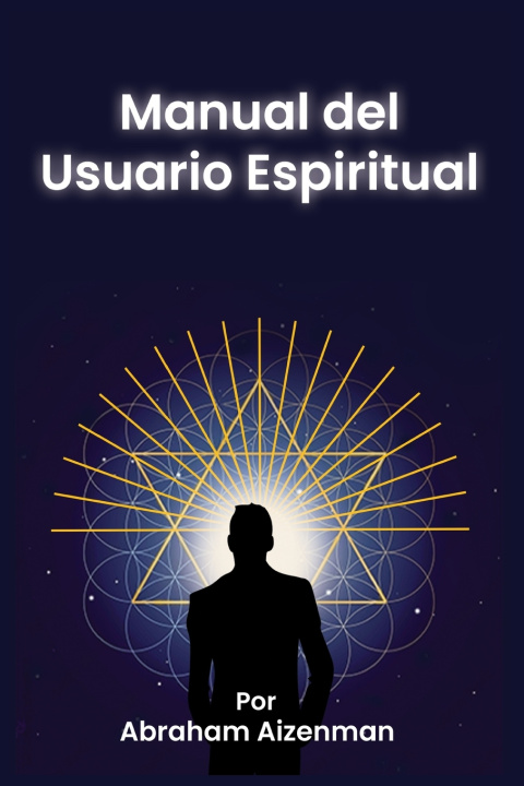 Kniha Manual del Usuario Espiritual Abraham Aizenman