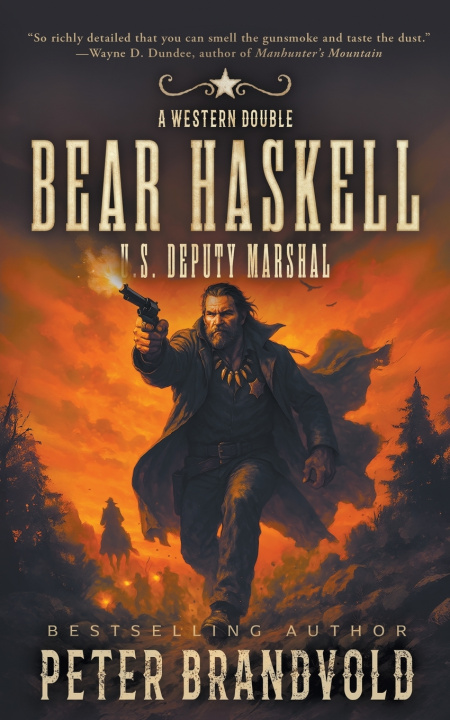 Buch Bear Haskell, U.S. Deputy Marshal Peter Brandvold