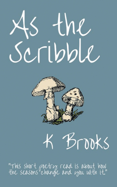 Knjiga As The Scribble K Brooks
