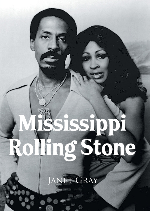 Knjiga Mississippi Rolling Stone Janet Gray