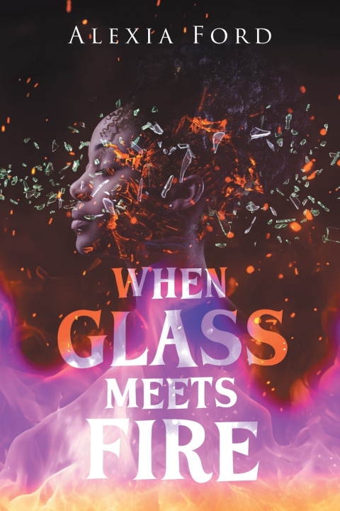 Kniha When Glass Meets Fire Alexia Ford
