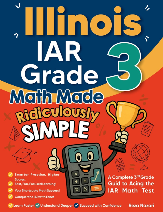 Knjiga Illinois IAR Grade 3 Math Made Ridiculously Simple Reza Nazari