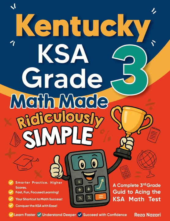 Knjiga Kentucky KSA Grade 3 Math Made Ridiculously Simple Reza Nazari