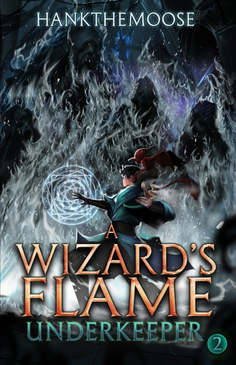 Kniha A Wizard's Flame Hankthemoose