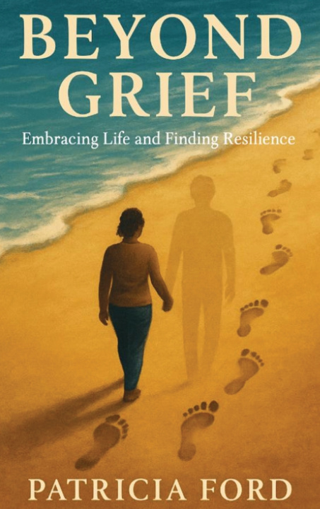 Kniha Beyond Grief Patricia Ford