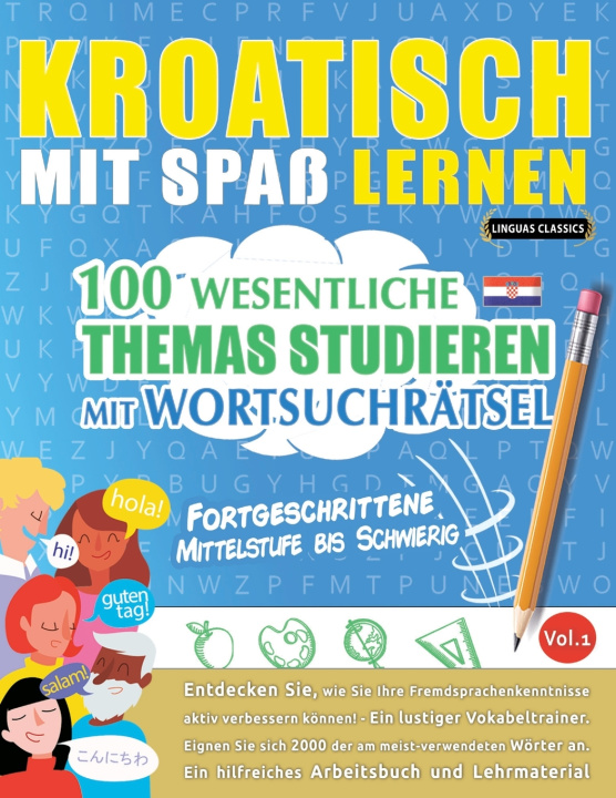 Kniha KROATISCH MIT SPAß LERNEN - FORTGESCHRITTENE LINGUAS CLASSICS