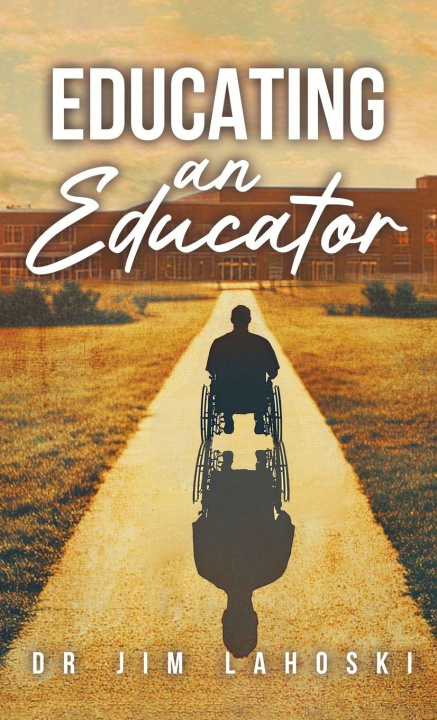 Kniha Educating an Educator 