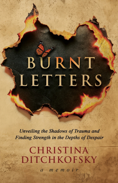 Kniha Burnt Letters Christina Ditchkofsky