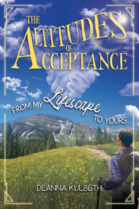 Kniha The Altitudes of Acceptance Deanna Kulbeth