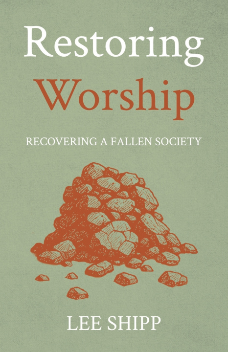 Kniha Restoring Worship Lee Shipp