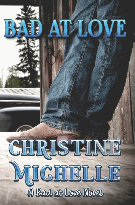 Kniha Bad at Love Christine Michelle