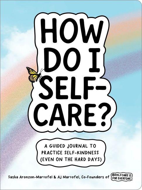 Kniha How Do I Self-Care? Aj Martofel