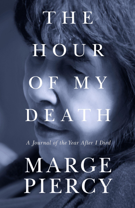 Knjiga The Hour of My Death PIERCY MARGE