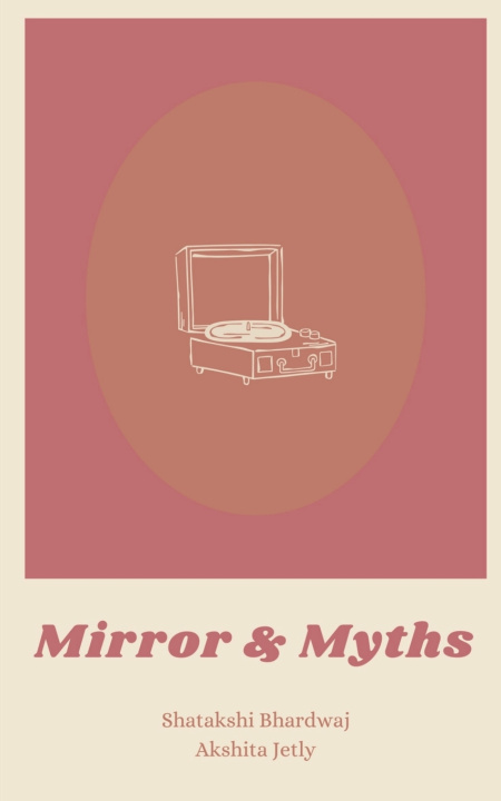 Knjiga Mirror and Myths Shatakshi Bhardwaj