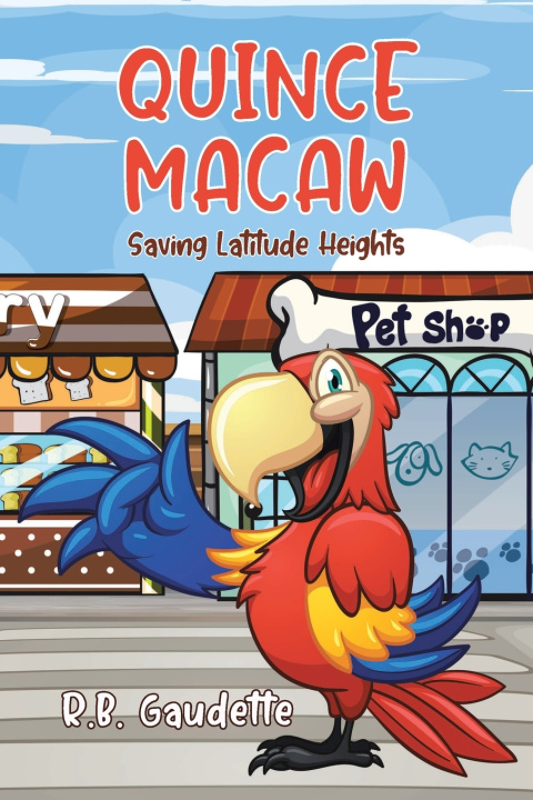 Kniha Quince Macaw R.B. Gaudette