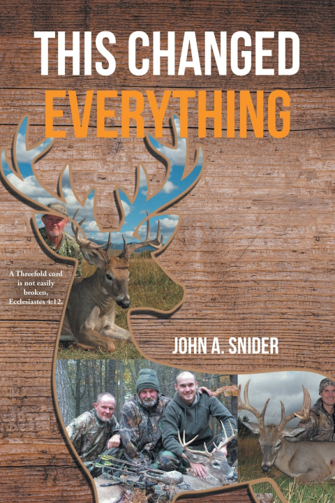 Kniha This Changed Everything John A. Snider