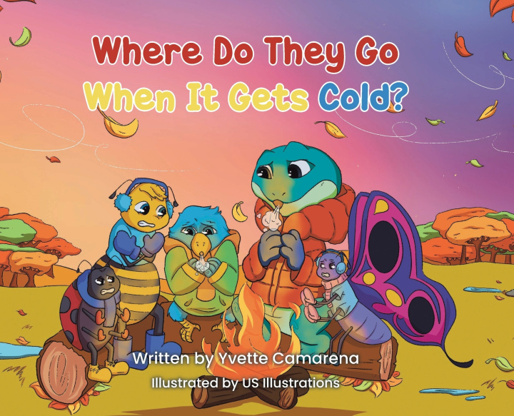 Kniha Where Do They Go When It Gets Cold? Yvette Camarena