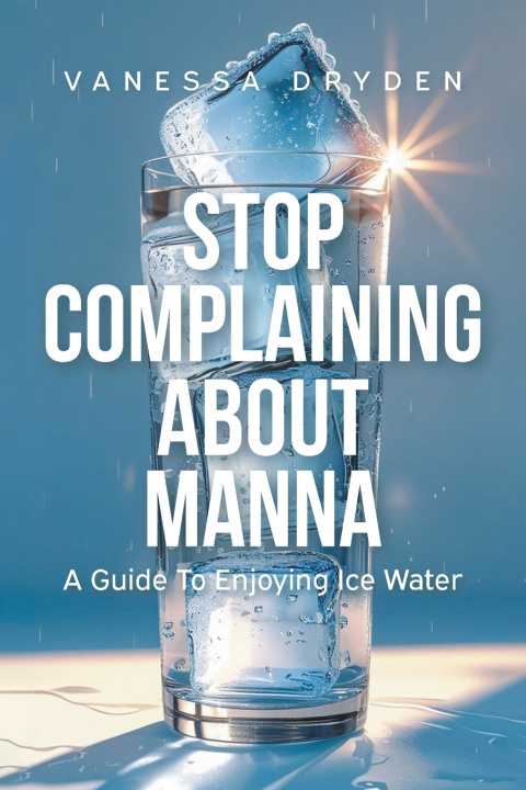Kniha Stop Complaining About Manna Vanessa Dryden