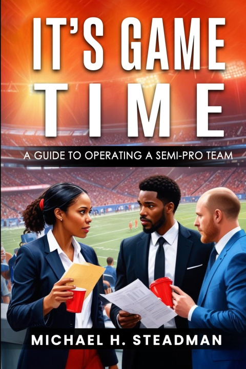 Kniha It's Game Time Michael H. Steadman