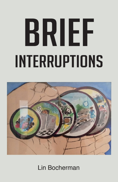 Kniha Brief Interruptions Lin Bocherman