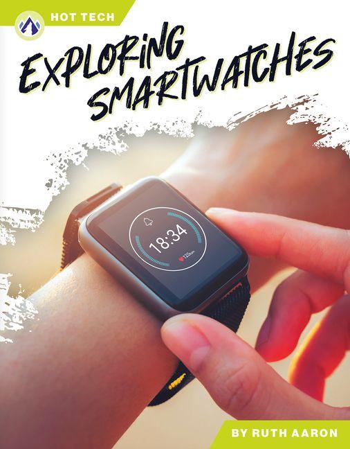 Kniha Exploring Smartwatches Ruth Aaron