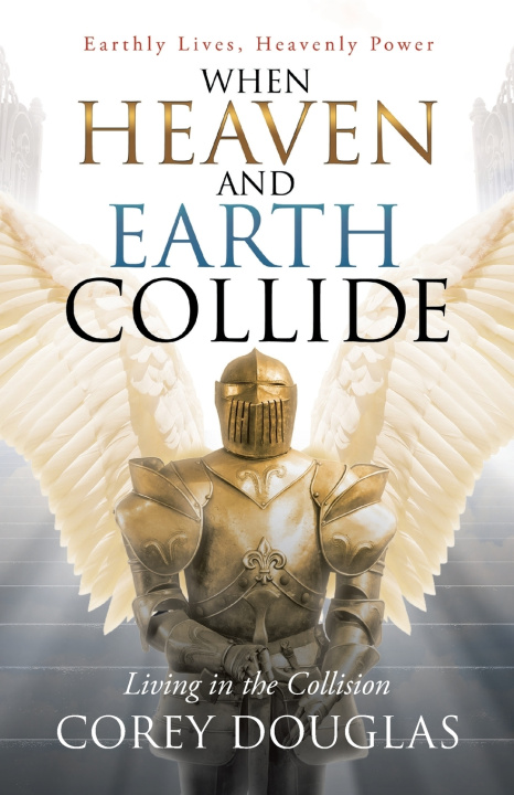 Kniha When Heaven and Earth Collide Corey Douglas