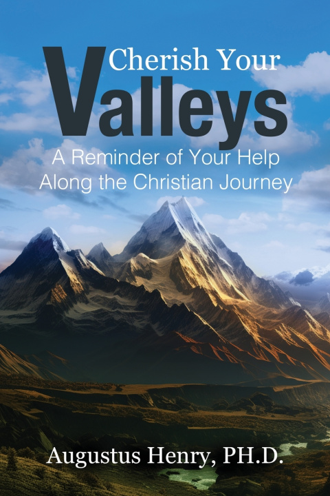 Kniha Cherish Your Valleys Augustus Henry